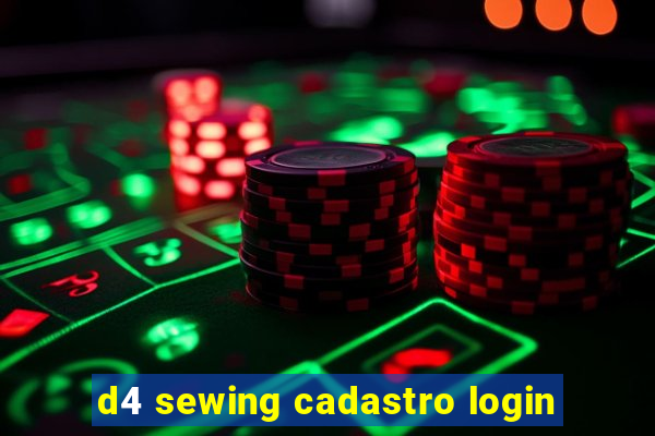 d4 sewing cadastro login